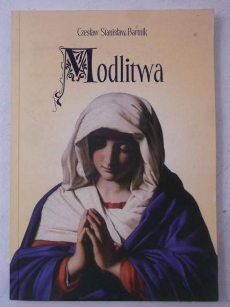 Bartnik Czesław - Modlitwa