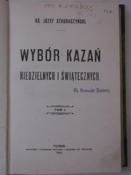 Wybór kazań niedzielnych i świątecznych, Tom I, 1908 r.
