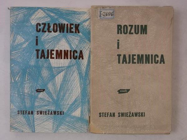 Swieżawski Stefan - Rozum i tajemnica / Człowiek i tajemnica