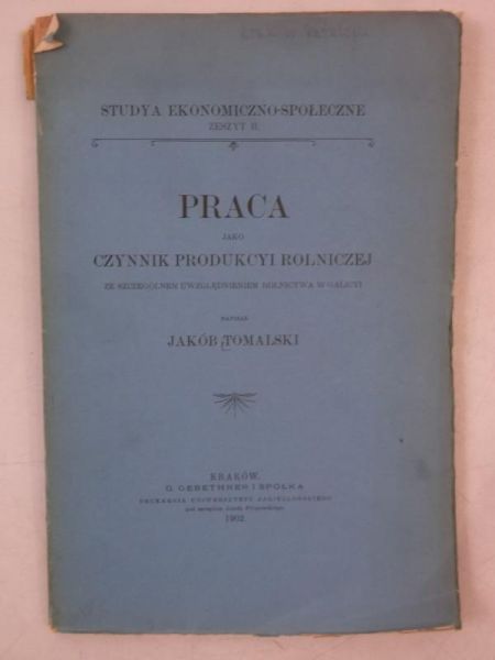 Praca jako czynnik produkcyi rolniczej, 1902 r.