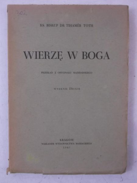 Toth Tihamer - Wierzę w Boga, 1947 r.