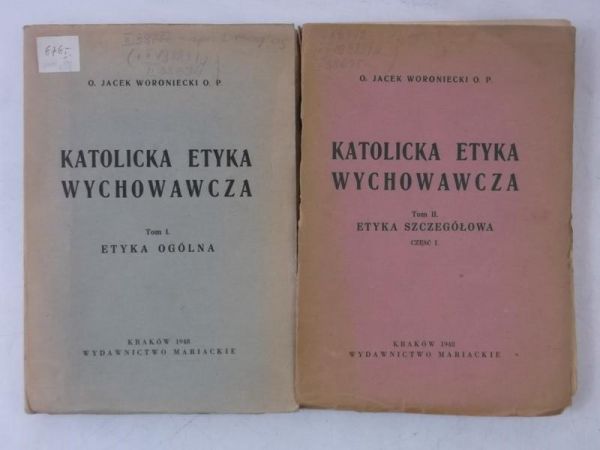 Katolicka etyka wychowawcza, Tom I i II, 1948 r.
