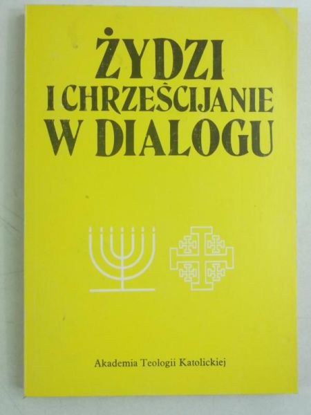Chrostowski Waldemar (red.) - Żydzi i chrześcijanie w dialogu