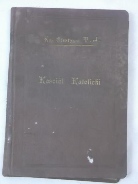 Bisztyga Kazimierz - Katolik i Kościół Katolicki, 1931 r.