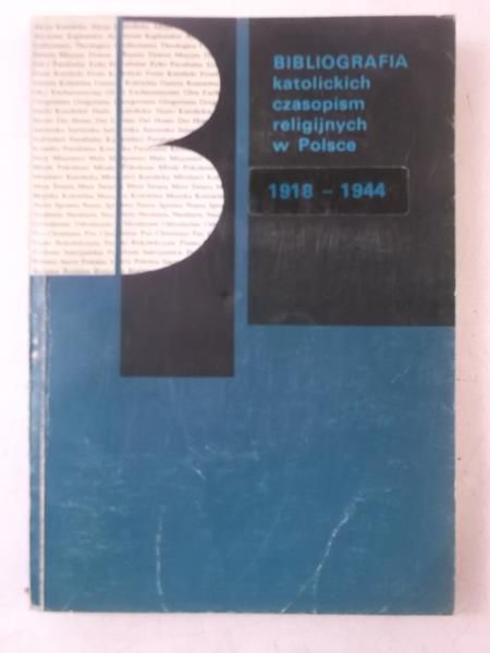 Zieliński Zygmunt (opr.) - Bibliografia katolickich czasopism religijnych w Polsce