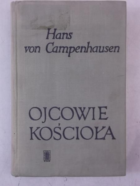 Campenhausen von Hans - Ojcowie kościoła