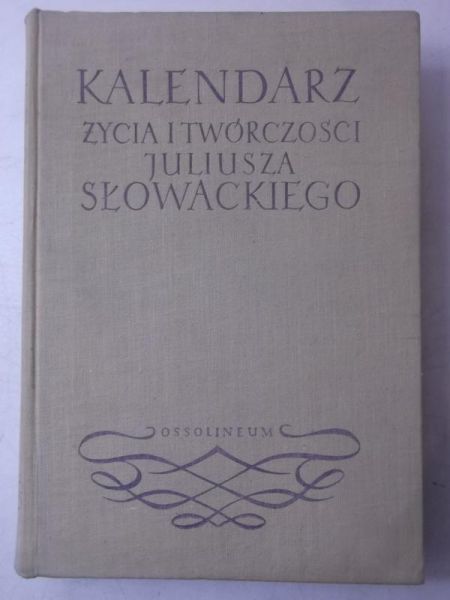 Kalendarz życia i twórczości Juliusza Słowackiego