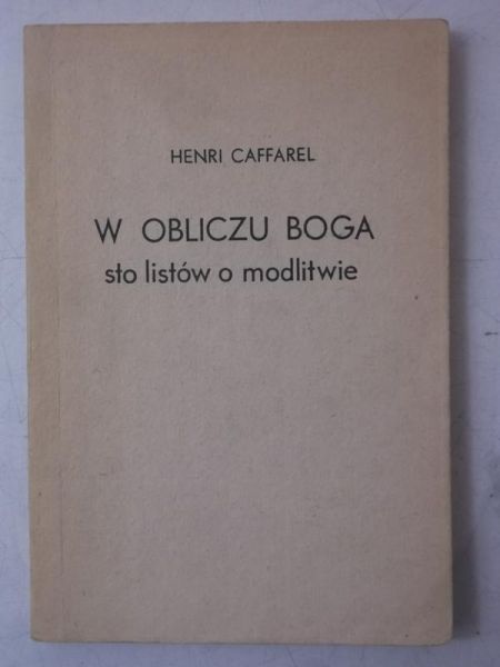 Caffarel Henri - W obliczu Boga