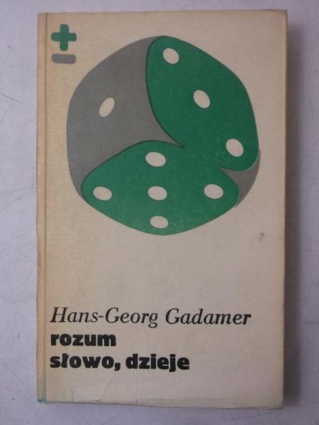Gadamer Hans - Georg - Rozum, słowo, dzieje, BMW