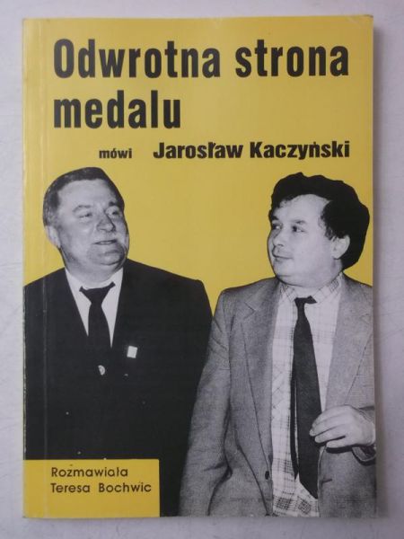 Odwrotna strona medalu mówi Jarosław Kaczyński