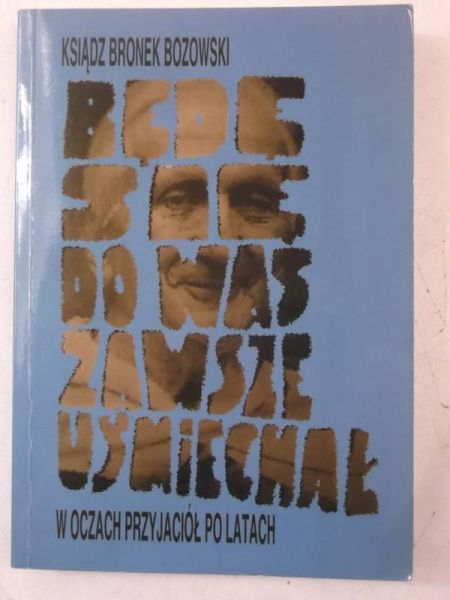 Bozowski Bronek - Będę się do Was zawsze uśmiechał