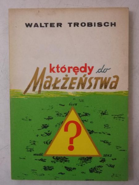 Którędy do małżeństwa