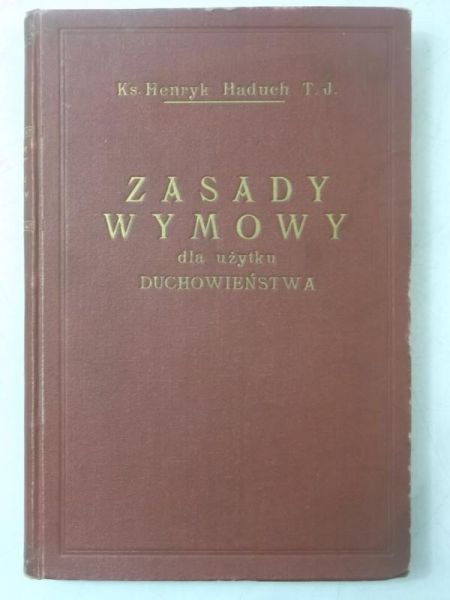 Zasady wymowy ogólnej i kościelnej, 1927 r.