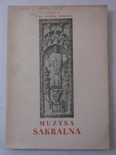 Lewkowicz Wojciech - Muzyka sakralna w trzech częściach