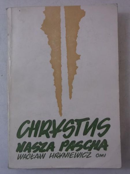 Chrystus nasza Pascha, tom I