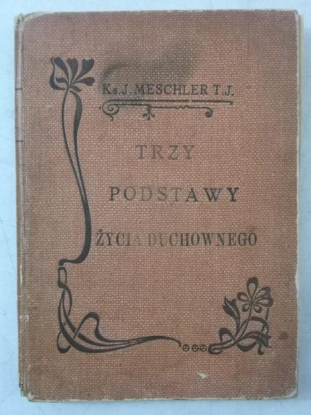Trzy podstawy życia duchowego, 1917 r.