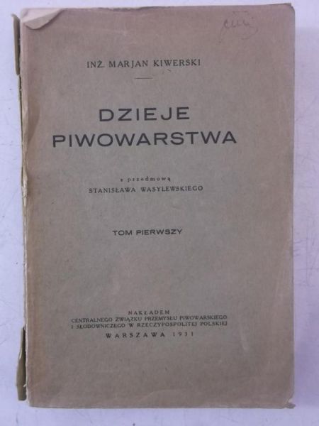Kiwerski Marjan - Dzieje piwowarstwa, Tom I, autograf, 1931 r.