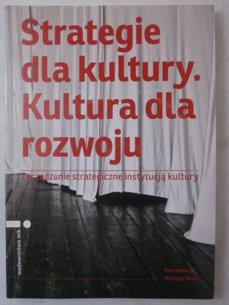 Strategie dla kultury. Kultura dla rozwoju + 2 płyty CD