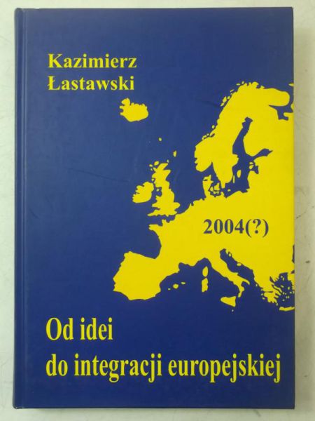 Od idei do integracji europejskiej