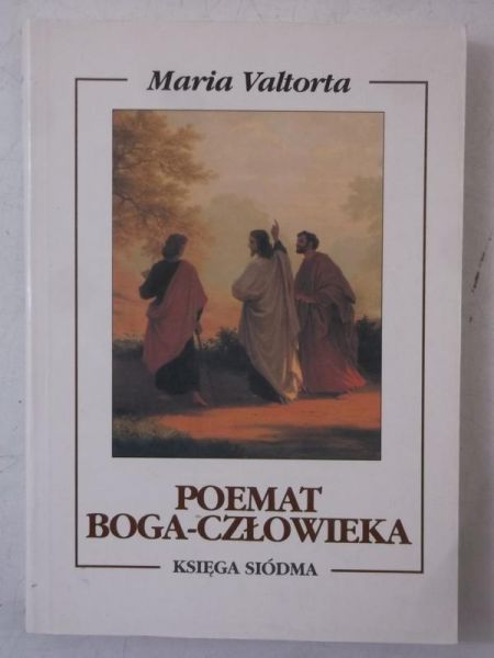 Poemat Boga-Człowieka, Księga siódma