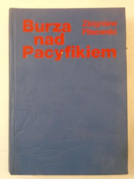 Burza nad Pacyfikiem, tom I