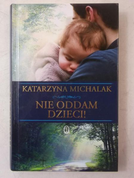 Nie oddam dzieci!