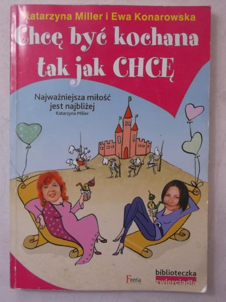 Chcę być kochana tak jak chcę