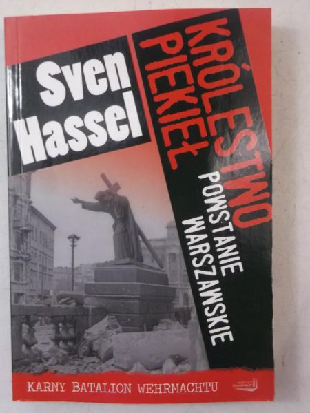 Hassel Sven - Królestwo piekieł. Powstanie Warszawskie