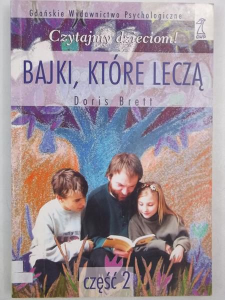 Brett Doris - Bajki, które leczą, cz. 2