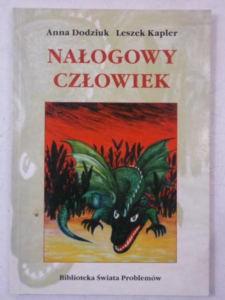 Dodziuk Anna - Nałogowy człowiek