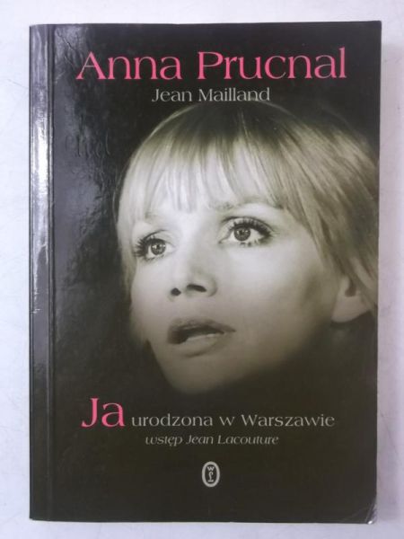 Prucnal Anna - Ja urodzona w Warszawie