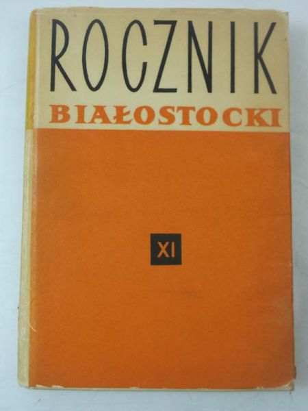 Rocznik Białostocki, Tom XI