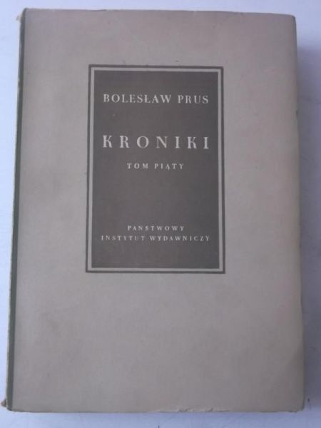 Prus Bolesław - Kroniki, Tom V