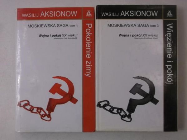 Aksionow Wasilij - Pokolenie zimy. Moskiewska saga, Tom I i III