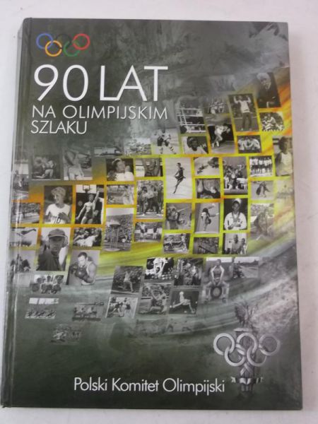 90 lat na olimpijskim szlaku