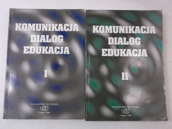 Komunikacja, dialog, edukacja, Tom I-II