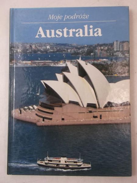 Moje podróże. Australia