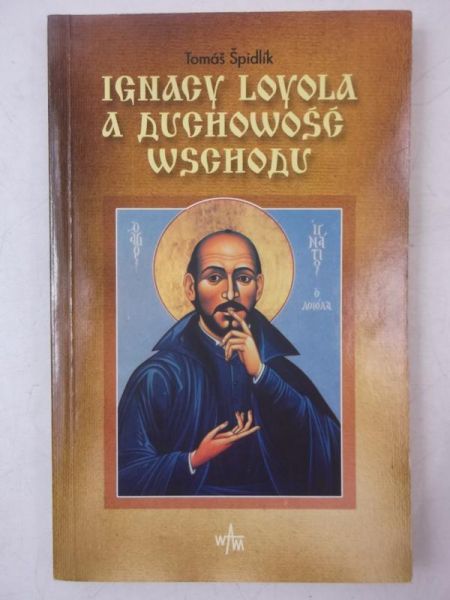 Ignacy Loyola a duchowość wschodu