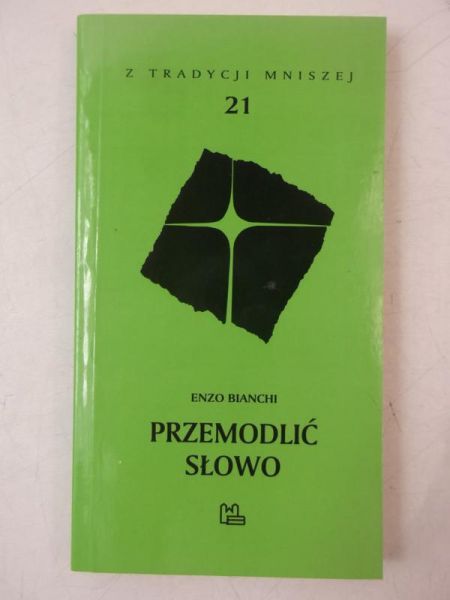 Bianchi Enzo - Przemodlić słowo