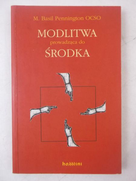 Modlitwa prowadząca do środka