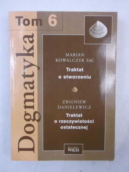 Adamiak Elżbieta (red) - Dogmatyka, Tom 6