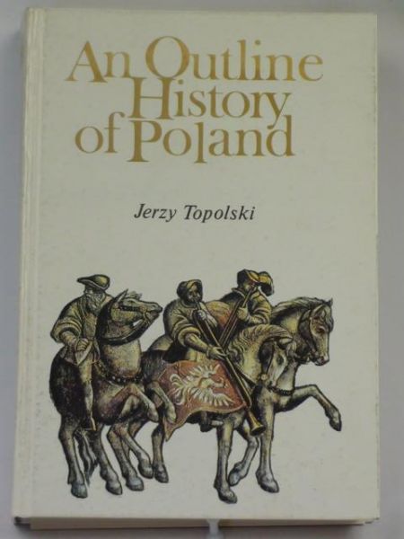 An Outline History of Poland