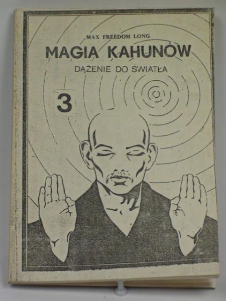 Magia Kahunów. Dążenie do światła