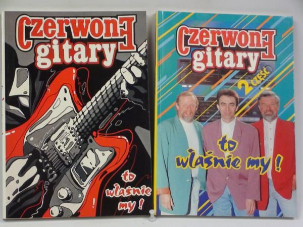 "Czerwone gitary" to właśnie my!, t. I-II