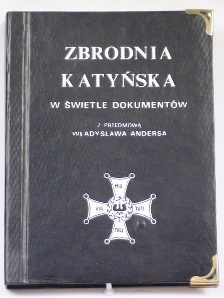 Zbrodnia katyńska w świetle dokumentów
