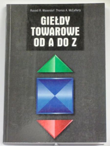 Wasendorf Russell R.,    - Giełdy towarowe od A do Z