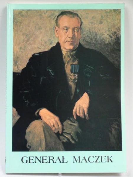 Englert J., Barbarski K. - Generał Maczek