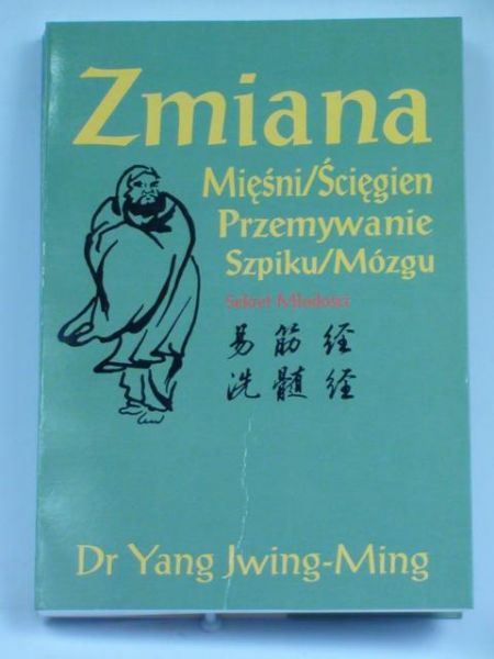 Jiwing-Ming Yang - Zmiana Mięśni/Ścięgien Przemywanie Szpiku/Mózgu