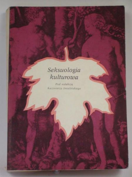 Imielinski Kazimierz (red.) - Seksuologia kulturowa