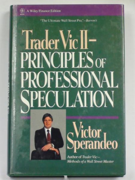 Trader Vic II - Principles of Professional Speculation